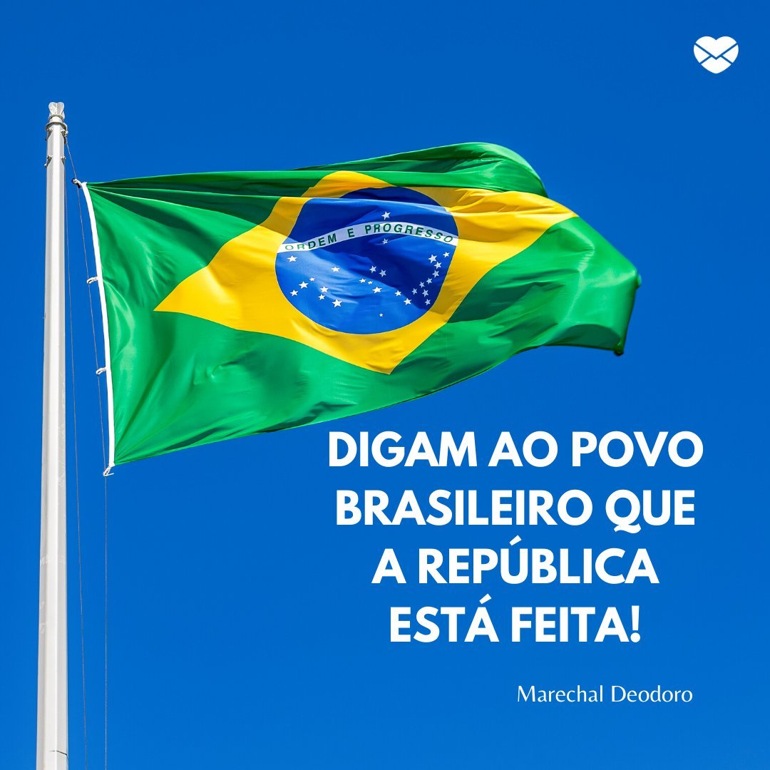 15 de novembro: Dia da Proclamação da República do Brasil