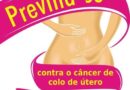 Sábado D contra o câncer de colo uterino será no dia 19 de novembro